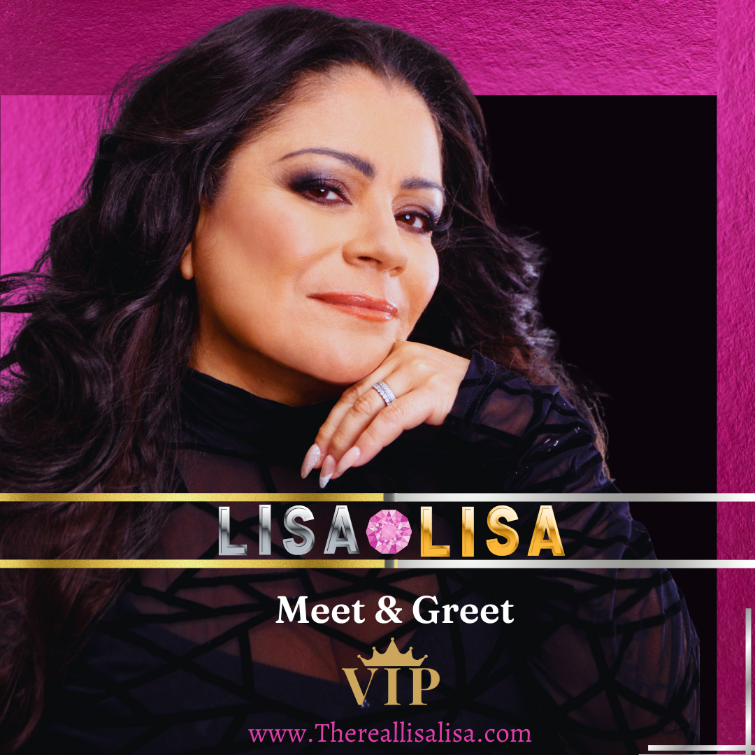 VIP Meet & Greet with Lisa Lisa | Lisa Lisa
